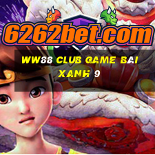 Ww88 Club Game Bài Xanh 9