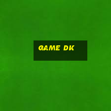 game dk