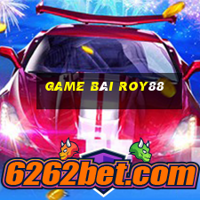 Game Bài Roy88