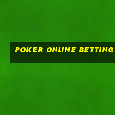 poker online betting