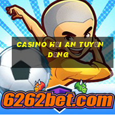 casino hội an tuyển dụng