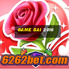 game bai 2016