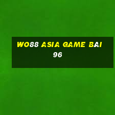 Wo88 Asia Game Bài 96