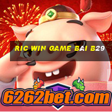 Ric Win Game Bài B29