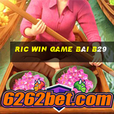 Ric Win Game Bài B29