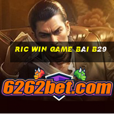 Ric Win Game Bài B29