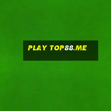 play top88.me