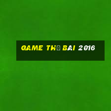 game thẻ bài 2016