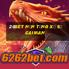 20bet Nền tảng xổ số Caiman