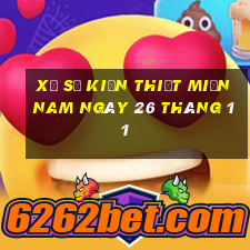 xổ số kiến thiết miền nam ngày 26 tháng 11