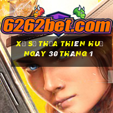 xổ số thừa thiên huế ngày 30 tháng 1