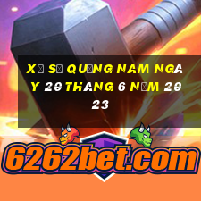 xổ số quảng nam ngày 20 tháng 6 năm 2023