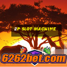 2p slot machine