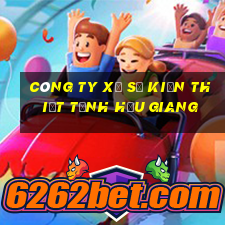 công ty xổ số kiến thiết tỉnh hậu giang