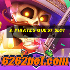 a pirates quest slot