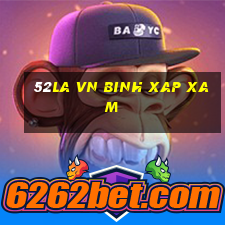 52la vn binh xap xam