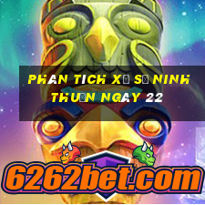 Phân tích Xổ Số ninh thuận ngày 22