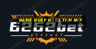 game quay hũ đổi tiền mặt