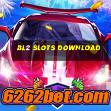 bl2 slots download