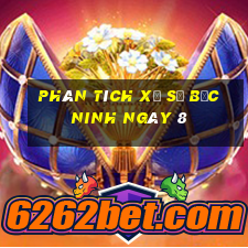 Phân tích Xổ Số bắc ninh ngày 8