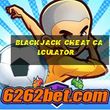 blackjack cheat calculator