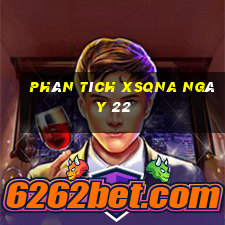 Phân tích XSQNA ngày 22