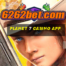 planet 7 casino app