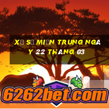 xổ số miền trung ngày 22 tháng 03