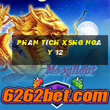 Phân tích XSHG ngày 12