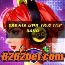 cakhia link trực tiếp bóng