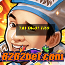 tai choi tro