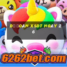 Dự đoán XSDT ngày 26