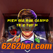 nien gia rua casino trực tuyến