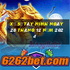 xổ số tây ninh ngày 28 tháng 12 năm 2024