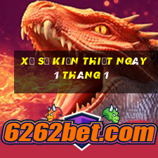 xổ số kiến thiết ngày 1 tháng 1