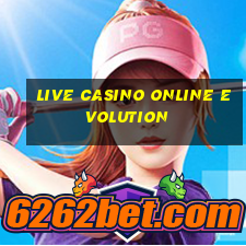 live casino online evolution