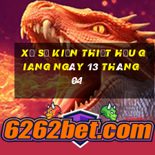 xổ số kiến thiết hậu giang ngày 13 tháng 04