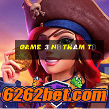 game 3 nữ thám tử