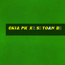 Chia pk Xổ số toàn bộ