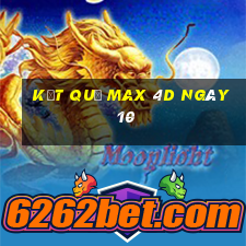 kết quả Max 4D ngày 10