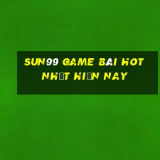 Sun99 Game Bài Hot Nhất Hiện Nay