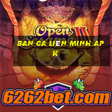 ban ca liên minh apk