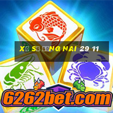 xổ số đồng nai 29 11