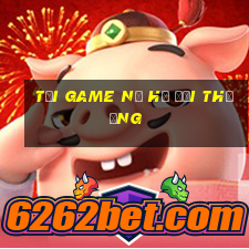 tải game nổ hũ đổi thưởng