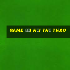 game đại hội thể thao