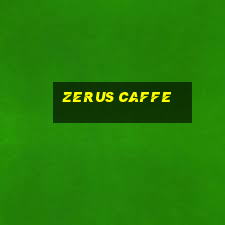 zerus caffe