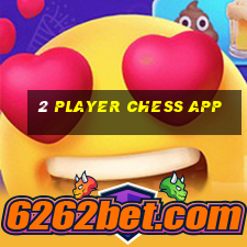 2 player chess app