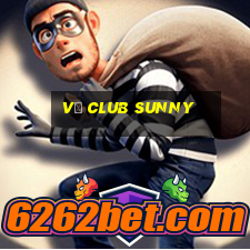 vụ club sunny