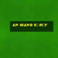 an giang số mấy