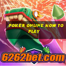 poker online how to play